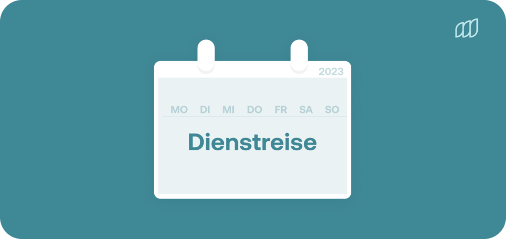 Dienstreise planen und optimal abrechnen